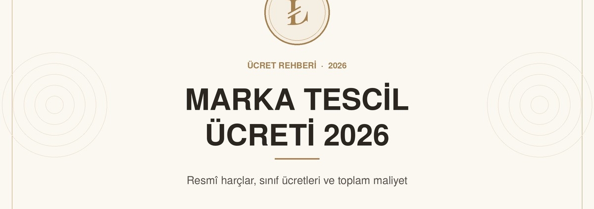 Marka tescil ücreti 2026