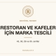 Restoran, kafe ve gıda işletmeleri için marka tescili